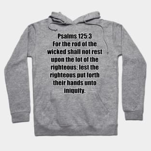 Psalm 125:3 King James Version Bible Verse Typography Hoodie